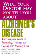 What Your Doctor May Not Tell You About Alzheimer's Disease